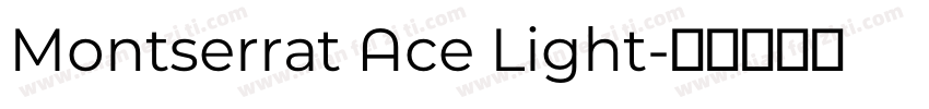 Montserrat Ace Light字体转换